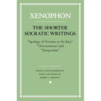 The Shorter Socratic Writings: Apology of Socrates to the Jury, Oeconomicus, and Symposium - Paperback