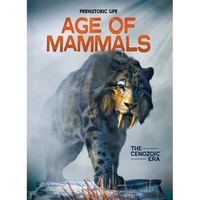 Age of Mammals: The Cenozoic Era - Library Binding