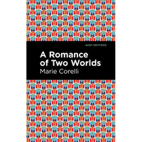 A Romance of Two Worlds - Paperback