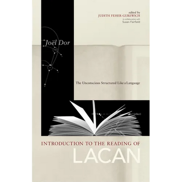 Introduction to the Reading of Lacan: The Unconscious Structured Like a Language - Paperback