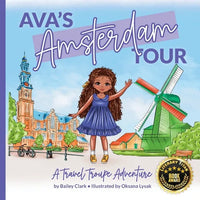 Ava's Amsterdam Tour: A Travel Troupe Adventure - Paperback