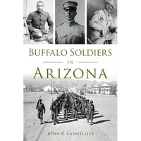 Buffalo Soldiers in Arizona - Paperback