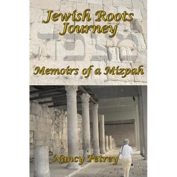 Jewish Roots Journey: Memoirs of a Mizpah - Paperback