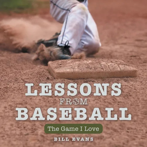 Lessons from Baseball: The Game I Love