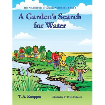 A Garden's Search for Water - Hardcover