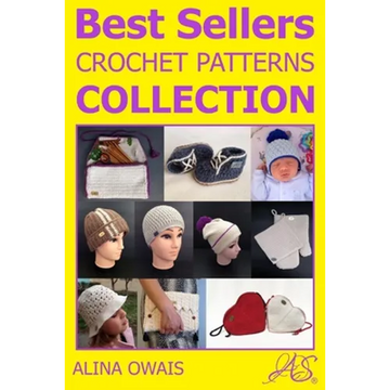 Best Sellers Crochet Patterns Collection - Paperback