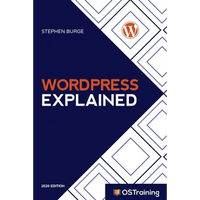 WordPress Explained: Your Step-by-Step Guide to WordPress - Paperback