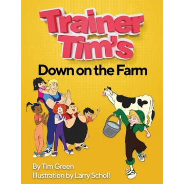 Trainer Tim's Down On The Farm - Paperback