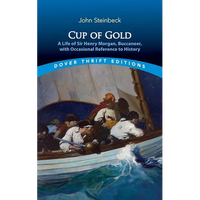 Cup of Gold: A Life of Sir Henry Morgan, Buccaneer, with Occasional Reference to History - Paperback