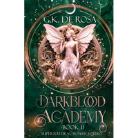 Darkblood Academy: Book Two: Supernatural Slayer Squad - Paperback