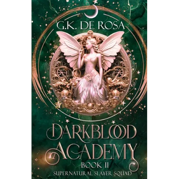 Darkblood Academy: Book Two: Supernatural Slayer Squad - Paperback