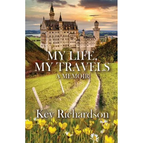 My Life, My Travels