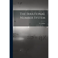 The Irrational Number System