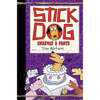 Stick Dog Crashes a Party - Hardcover