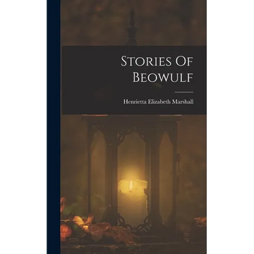 Stories Of Beowulf - Hardcover