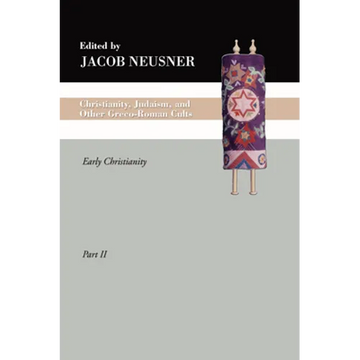 Christianity, Judaism and Other Greco-Roman Cults, Part 2 - Paperback