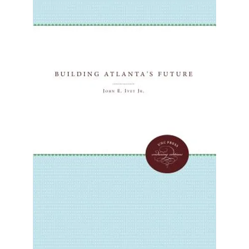 Building Atlanta's Future