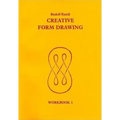 Creative Form Drawing: Workbook 1 Volume 1
