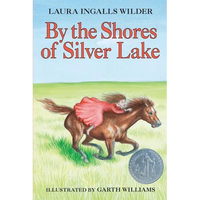 By the Shores of Silver Lake: A Newbery Honor Award Winner - Paperback