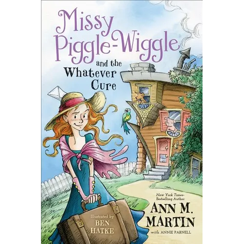 Missy Piggle-Wiggle and the Whatever Cure