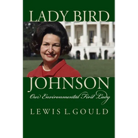 Lady Bird Johnson: Our Environmental First Lady - Paperback