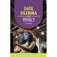 Data Dilemma: AI and Privacy - Paperback