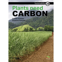 Plants Need Carbon: Book 38 - Paperback