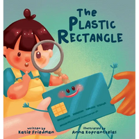 The Plastic Rectangle: A Children's Book about Money - Hardcover