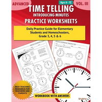 Advanced Time Telling - Introducing Minutes - Practice Worksheets Workbook With Answers: Daily Practice Guide for Elementary Students and Homeschooler - Paperback