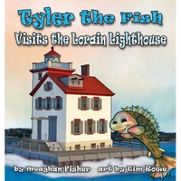 Tyler the Fish Visits the Lorain Lighthouse - Paperback