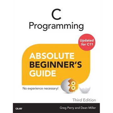C Programming Absolute Beginner's Guide - Paperback