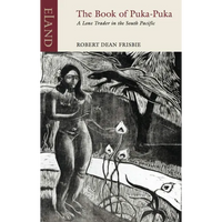 The Book of Puka Puka: A Lone Trader in the South Pacific - Paperback