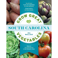 Grow Great Vegetables in South Carolina - Paperback