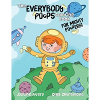 The Everybody Poops Coloring Book for Mighty Poopers! - Paperback