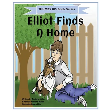 Thumbs Up! Elliot Finds a Home - Paperback