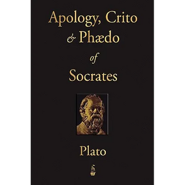 The Apology, Crito and Phaedo of Socrates - Paperback