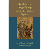 Reading the Song of Songs with St. Thomas Aquinas - Paperback