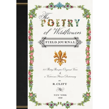 The Poetry of Wildflowers: Poetry Prompts Inspired by Victorian Flower Meanings - Paperback