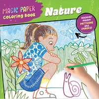 Magic Paper Coloring Book: Nature: Discover Hidden Patterns and Images! - Paperback