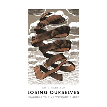 Losing Ourselves: Learning to Live Without a Self - Paperback
