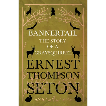 Bannertail - The Story of a Gray Squirrel - Paperback