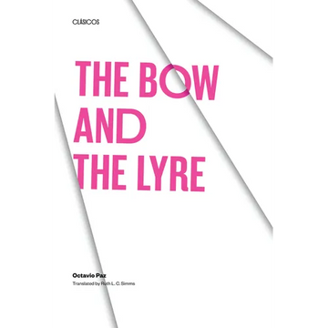 The Bow and the Lyre: The Poem, the Poetic Revelation, Poetry and History - Paperback