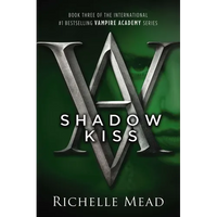 Shadow Kiss: A Vampire Academy Novel - Paperback