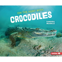 On the Hunt with Crocodiles - Paperback
