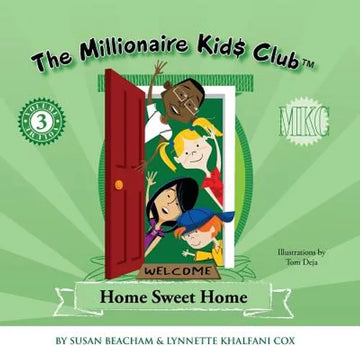 The Millionaire Kids Club: Home Sweet Home - Paperback