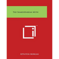 The Shakespearean Myth