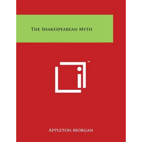 The Shakespearean Myth