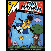 MIA Mayhem Steals the Show! - Paperback