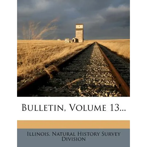Bulletin, Volume 13...