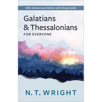 Galatians and Thessalonians for Everyone: 20th Anniversary Edition with Study Guide - Paperback